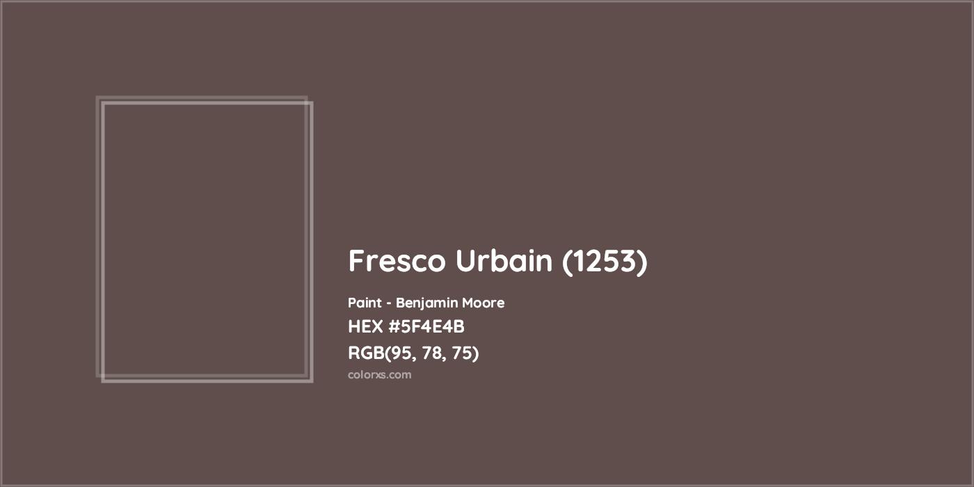 HEX #5F4E4B Fresco Urbain (1253) Paint Benjamin Moore - Color Code