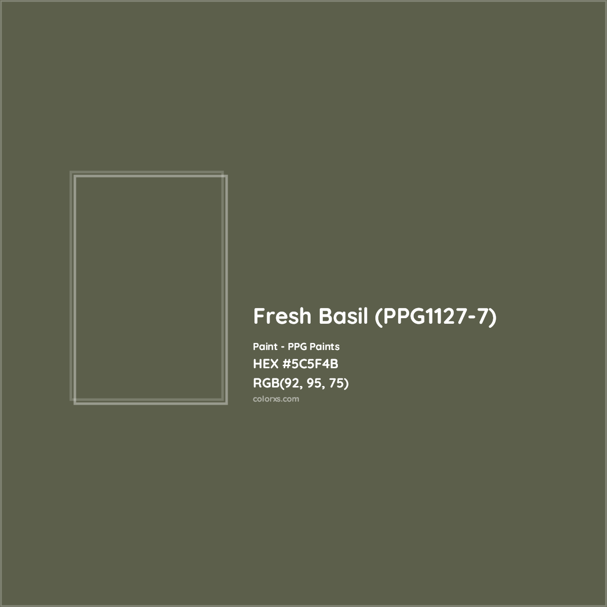 HEX #5C5F4B Fresh Basil (PPG1127-7) Paint PPG Paints - Color Code