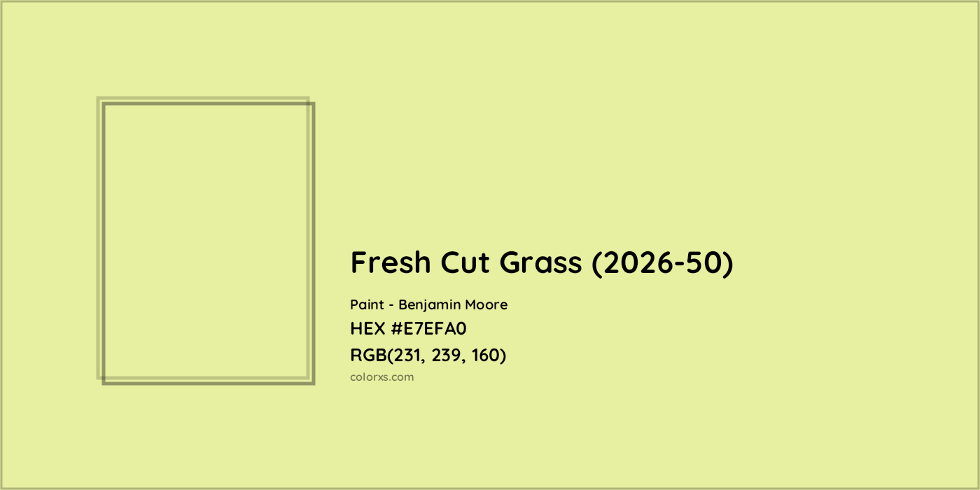 HEX #E7EFA0 Fresh Cut Grass (2026-50) Paint Benjamin Moore - Color Code