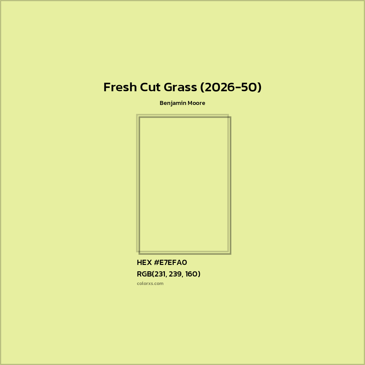 HEX #E7EFA0 Fresh Cut Grass (2026-50) Paint Benjamin Moore - Color Code