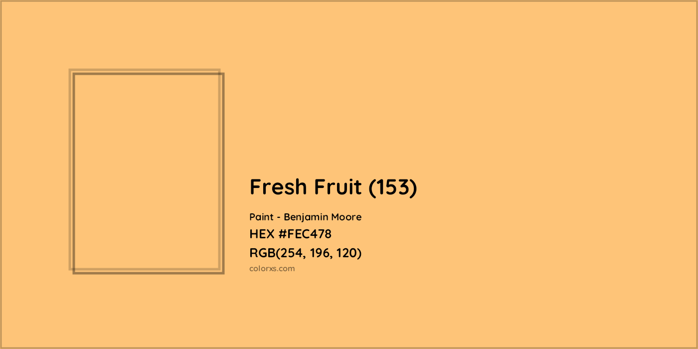 HEX #FEC478 Fresh Fruit (153) Paint Benjamin Moore - Color Code