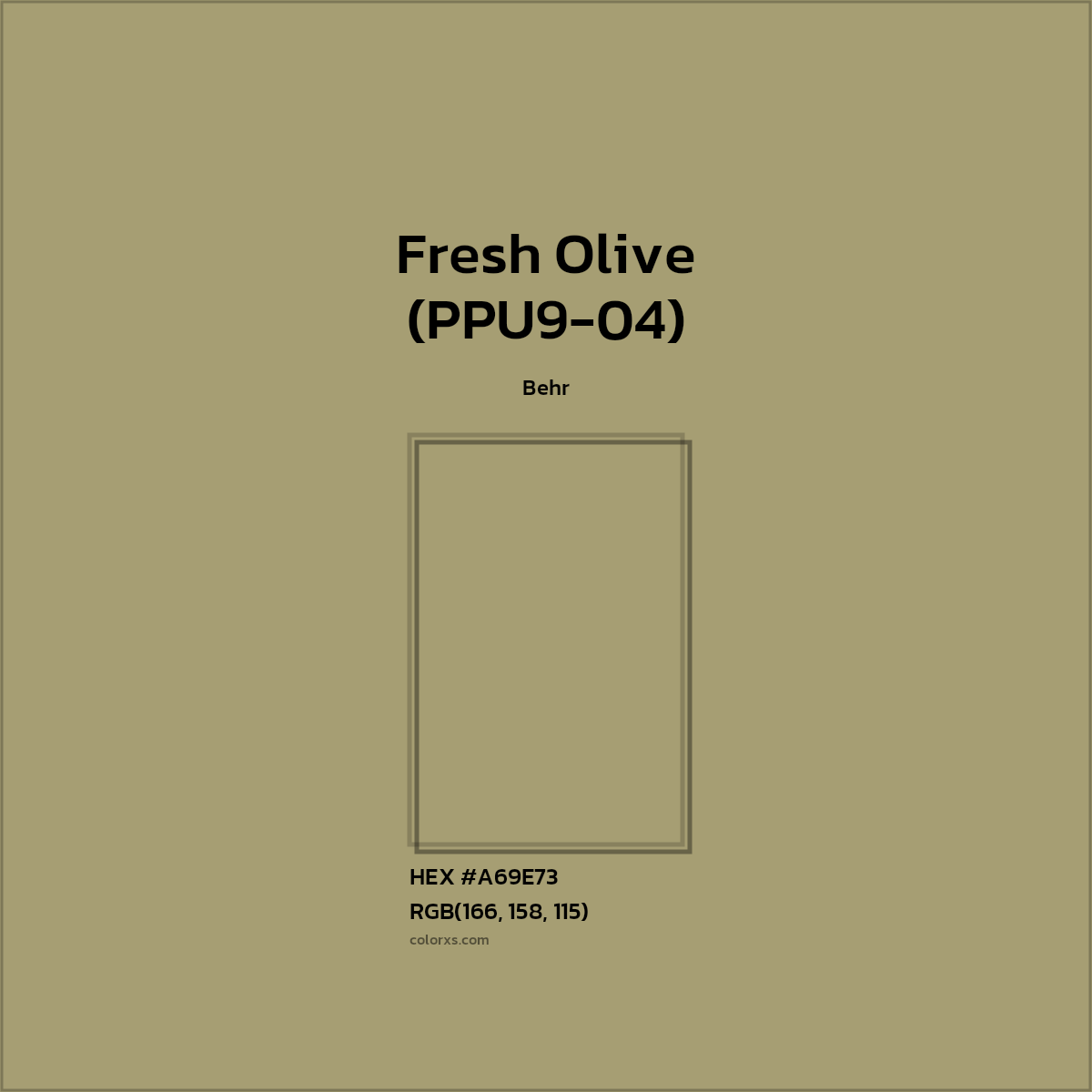 HEX #A69E73 Fresh Olive (PPU9-04) Paint Behr - Color Code