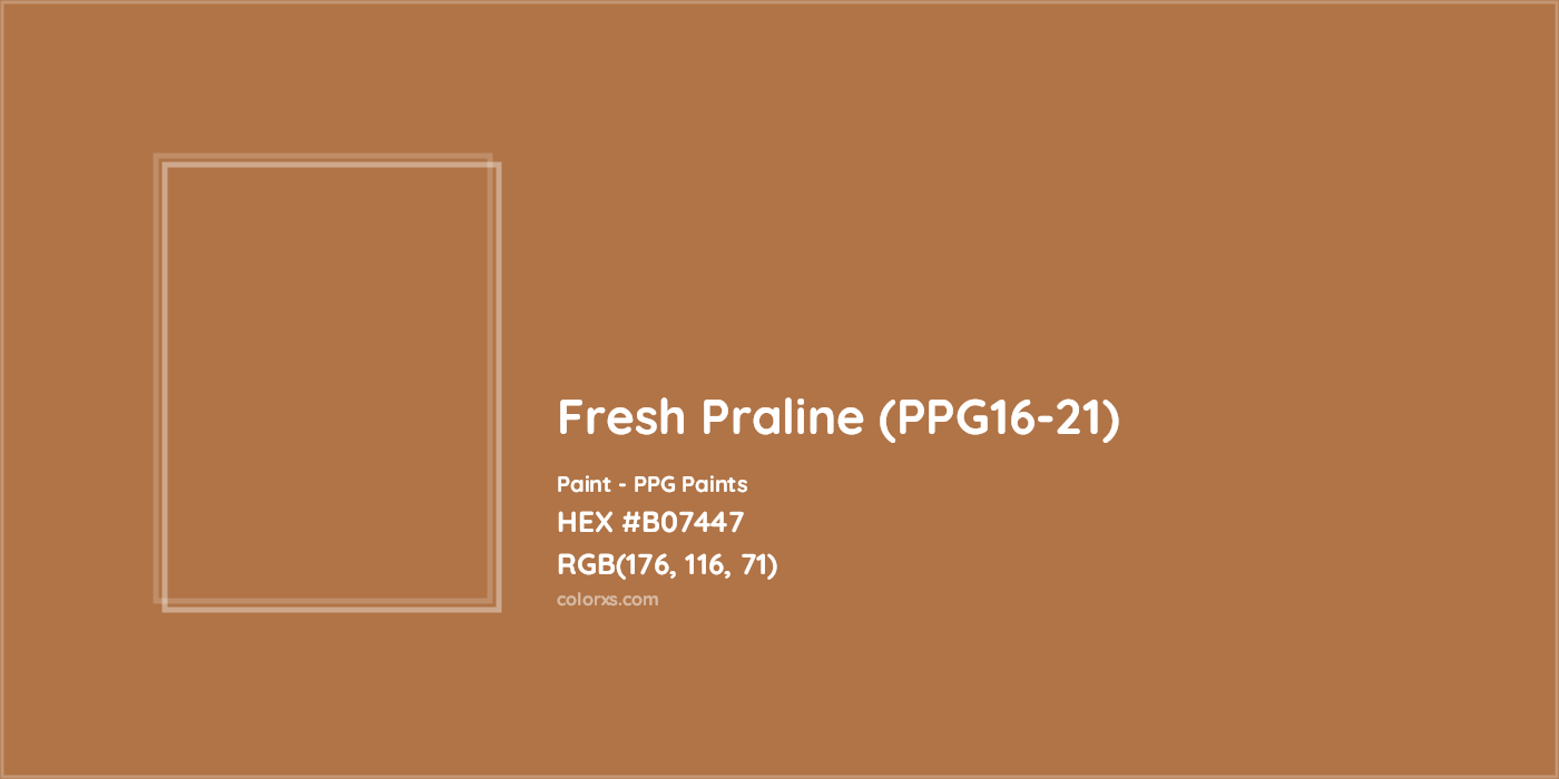 HEX #B07447 Fresh Praline (PPG16-21) Paint PPG Paints - Color Code
