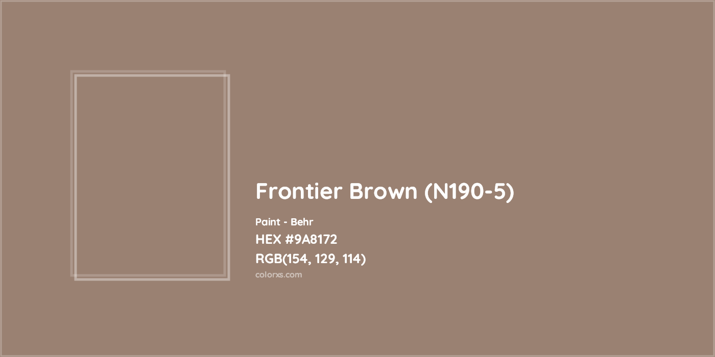 HEX #9A8172 Frontier Brown (N190-5) Paint Behr - Color Code