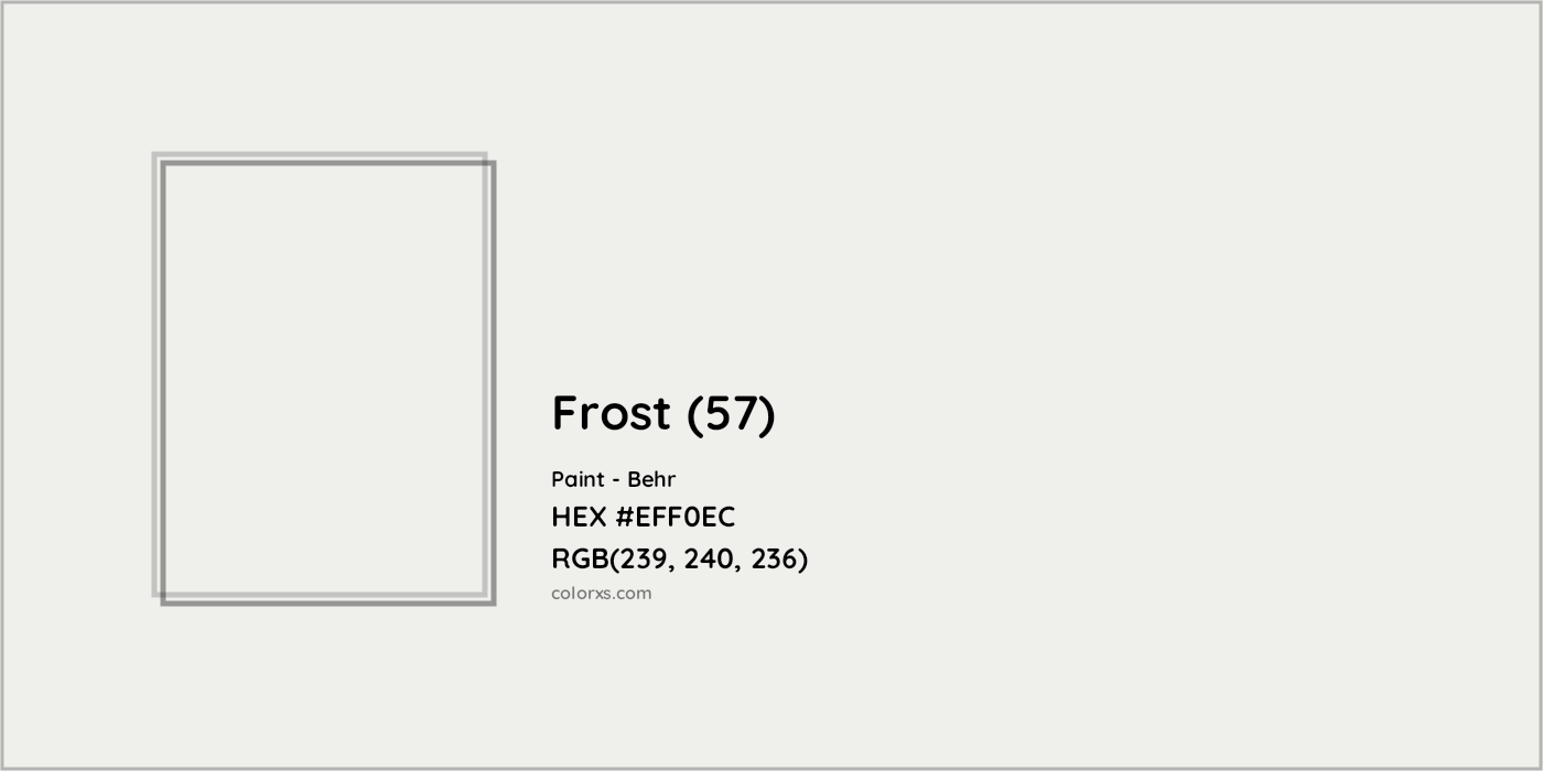 HEX #EFF0EC Frost (57) Paint Behr - Color Code