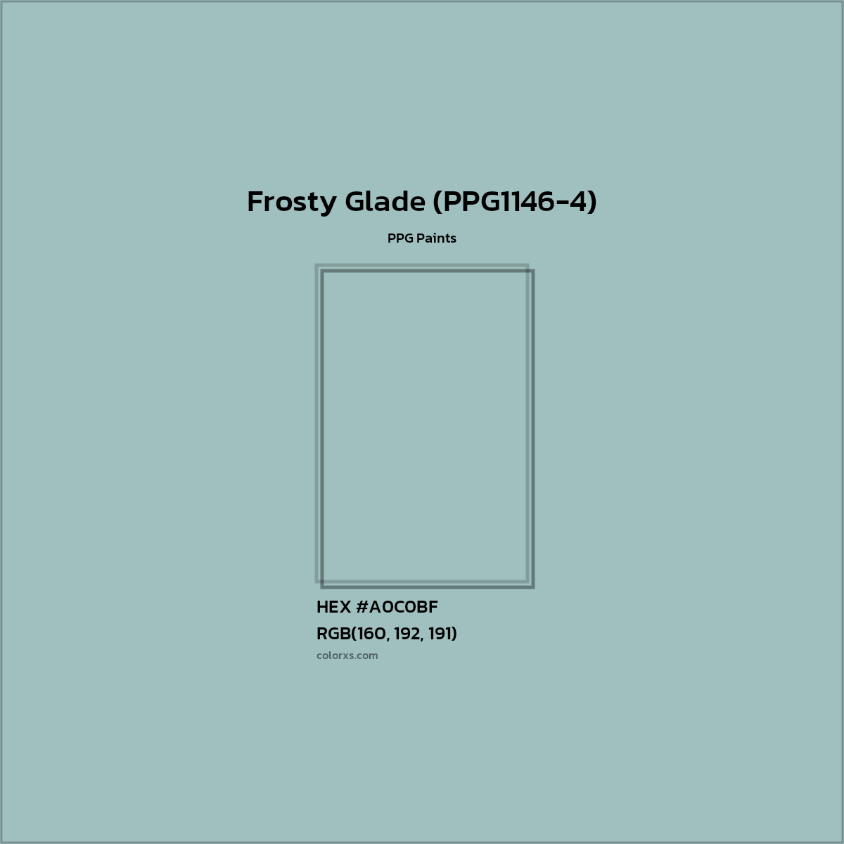 HEX #A0C0BF Frosty Glade (PPG1146-4) Paint PPG Paints - Color Code