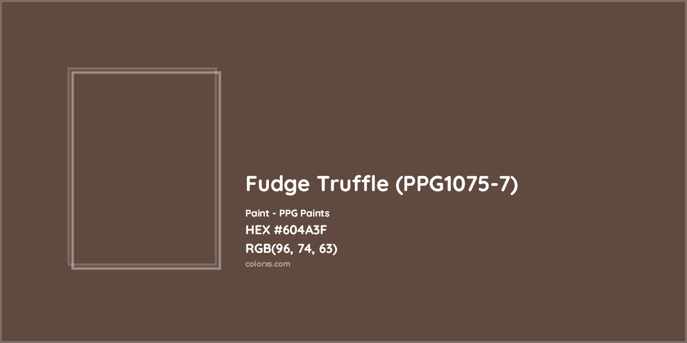 HEX #604A3F Fudge Truffle (PPG1075-7) Paint PPG Paints - Color Code