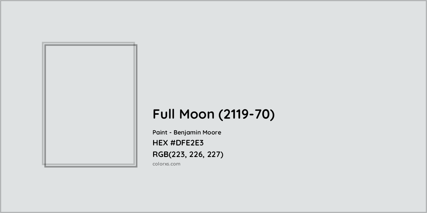 HEX #DFE2E3 Full Moon (2119-70) Paint Benjamin Moore - Color Code