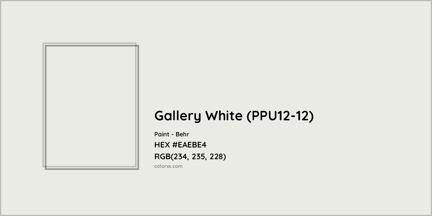HEX #EAEBE4 Gallery White (PPU12-12) Paint Behr - Color Code