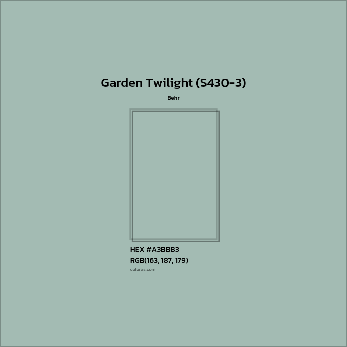 HEX #A3BBB3 Garden Twilight (S430-3) Paint Behr - Color Code