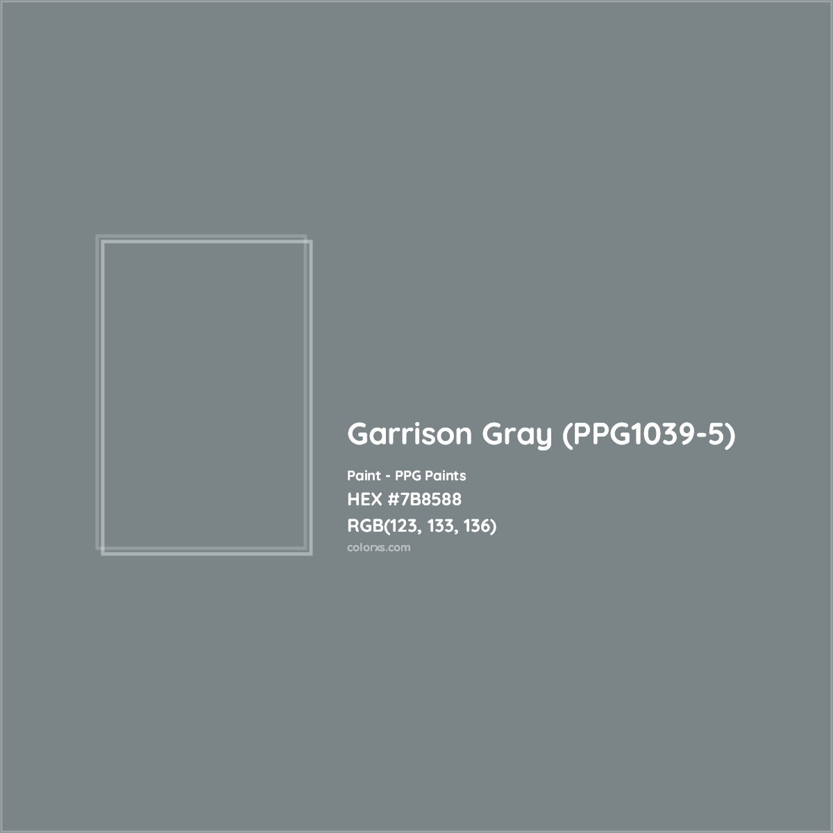HEX #7B8588 Garrison Gray (PPG1039-5) Paint PPG Paints - Color Code