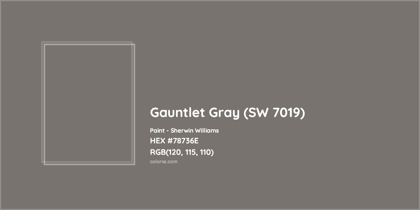 HEX #78736E Gauntlet Gray (SW 7019) Paint Sherwin Williams - Color Code
