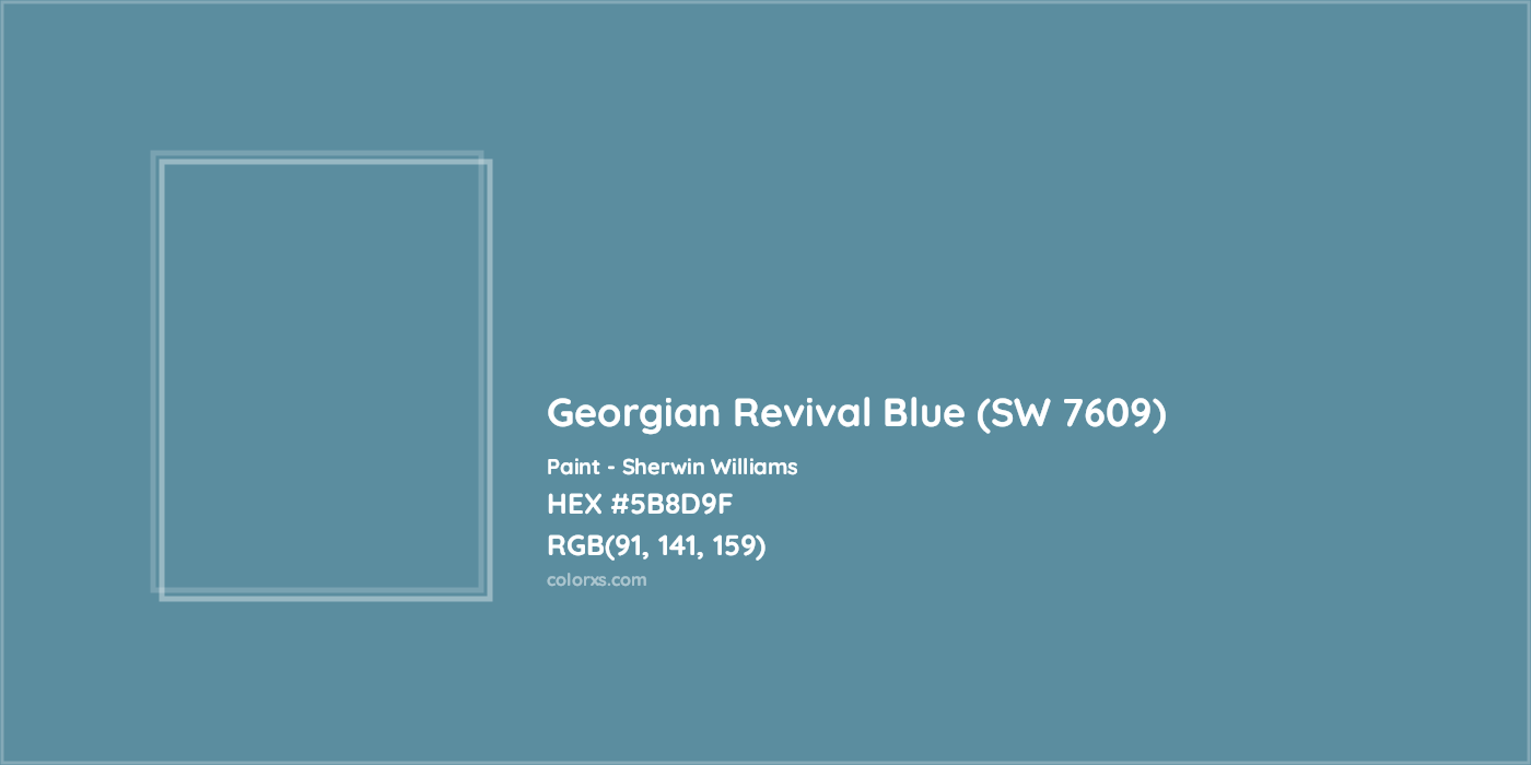 HEX #5B8D9F Georgian Revival Blue (SW 7609) Paint Sherwin Williams - Color Code