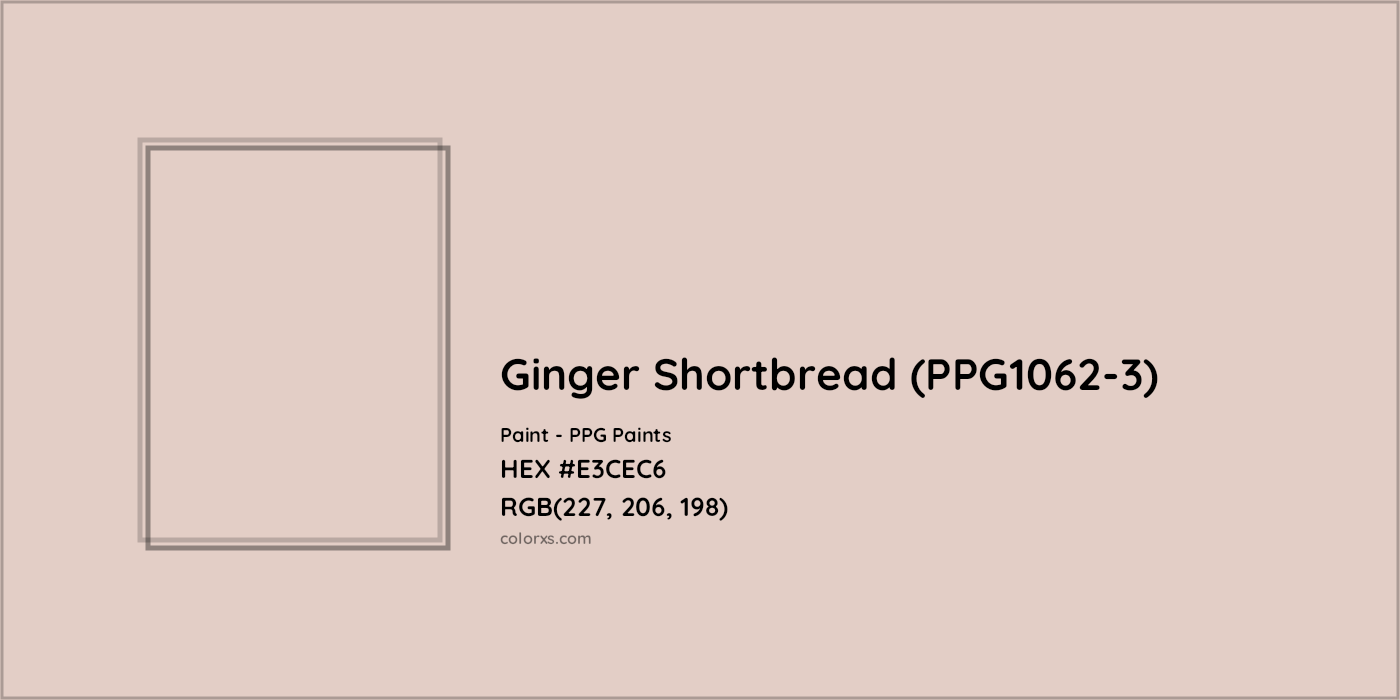 HEX #E3CEC6 Ginger Shortbread (PPG1062-3) Paint PPG Paints - Color Code