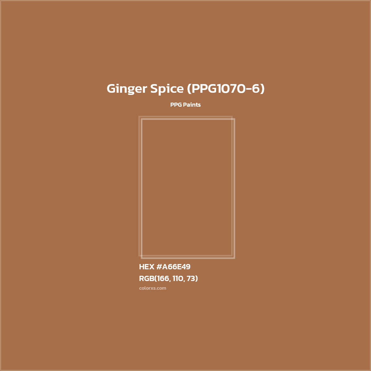 HEX #A66E49 Ginger Spice (PPG1070-6) Paint PPG Paints - Color Code