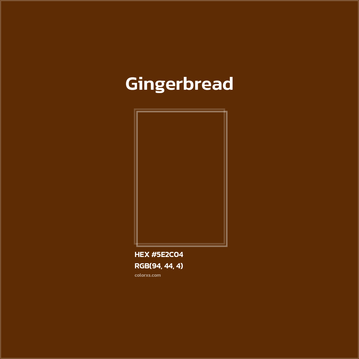 HEX #5E2C04 Gingerbread Color - Color Code