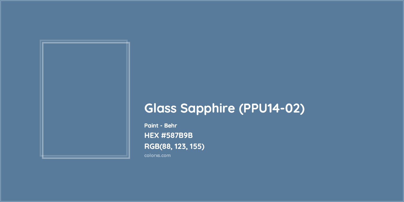 HEX #587B9B Glass Sapphire (PPU14-02) Paint Behr - Color Code