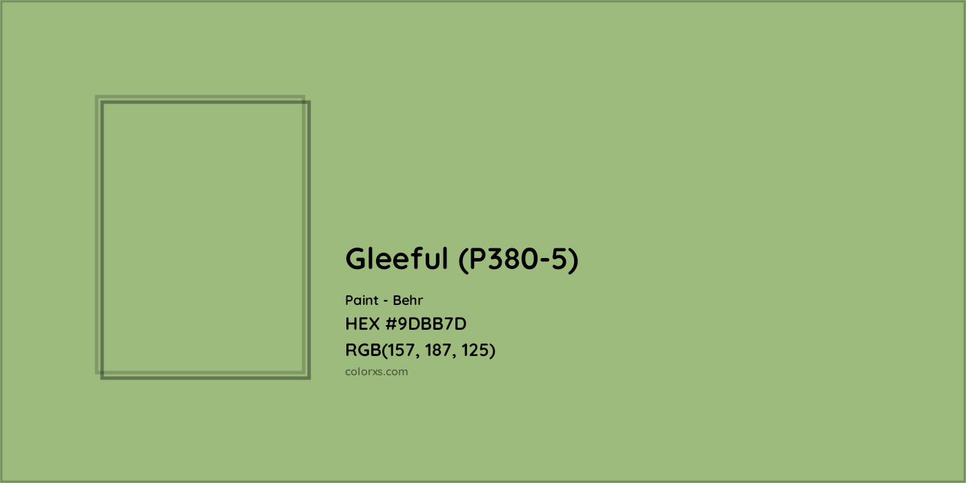 HEX #9DBB7D Gleeful (P380-5) Paint Behr - Color Code