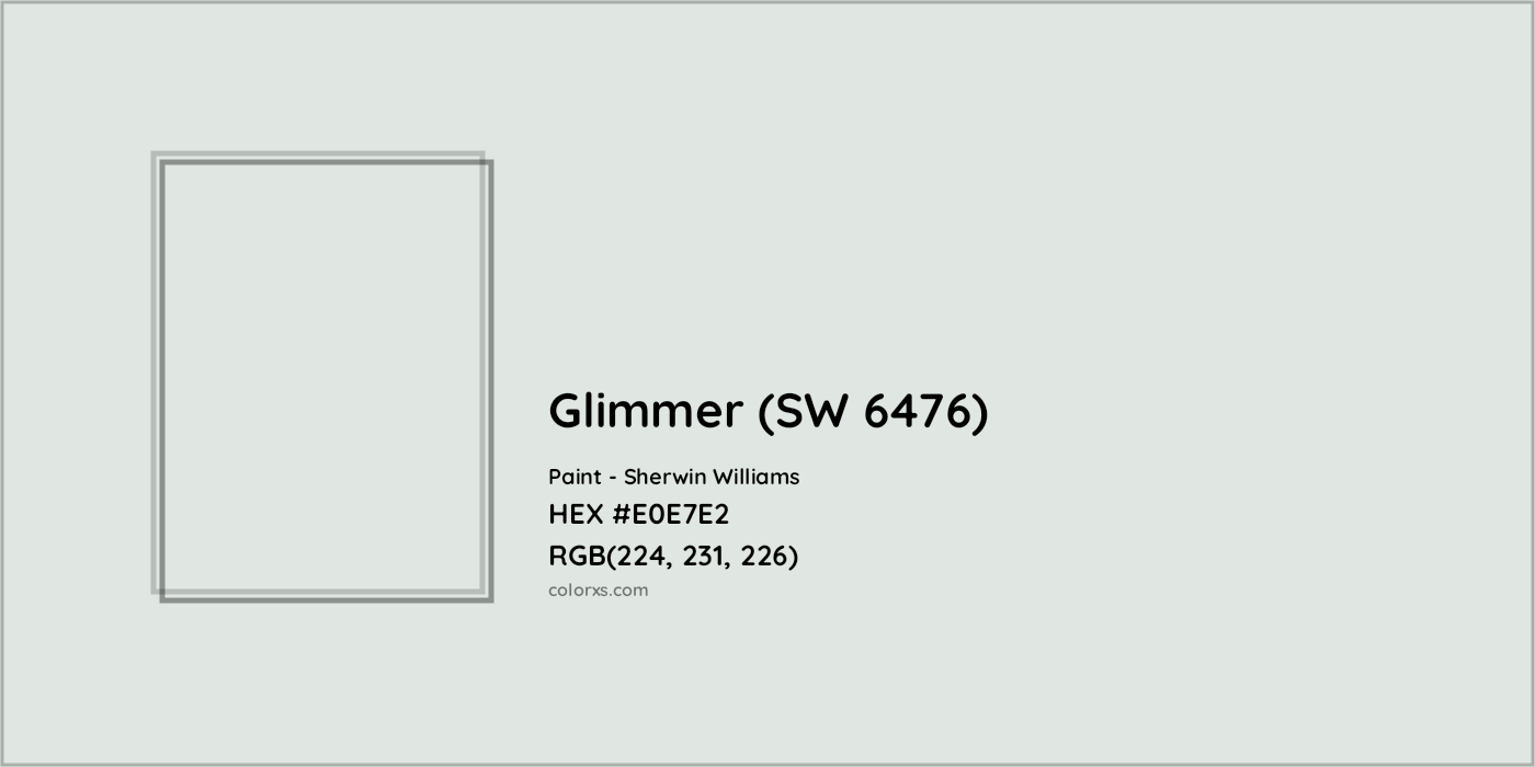 HEX #E0E7E2 Glimmer (SW 6476) Paint Sherwin Williams - Color Code