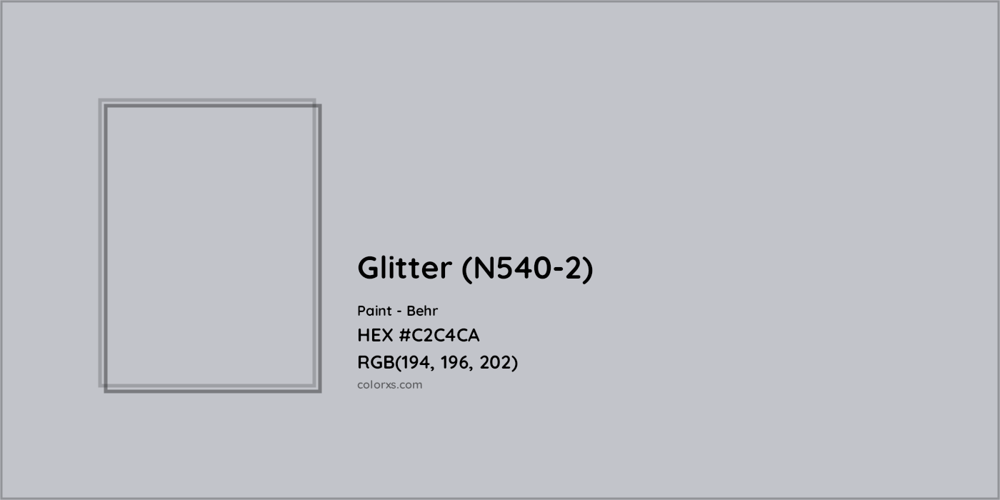 HEX #C2C4CA Glitter (N540-2) Paint Behr - Color Code