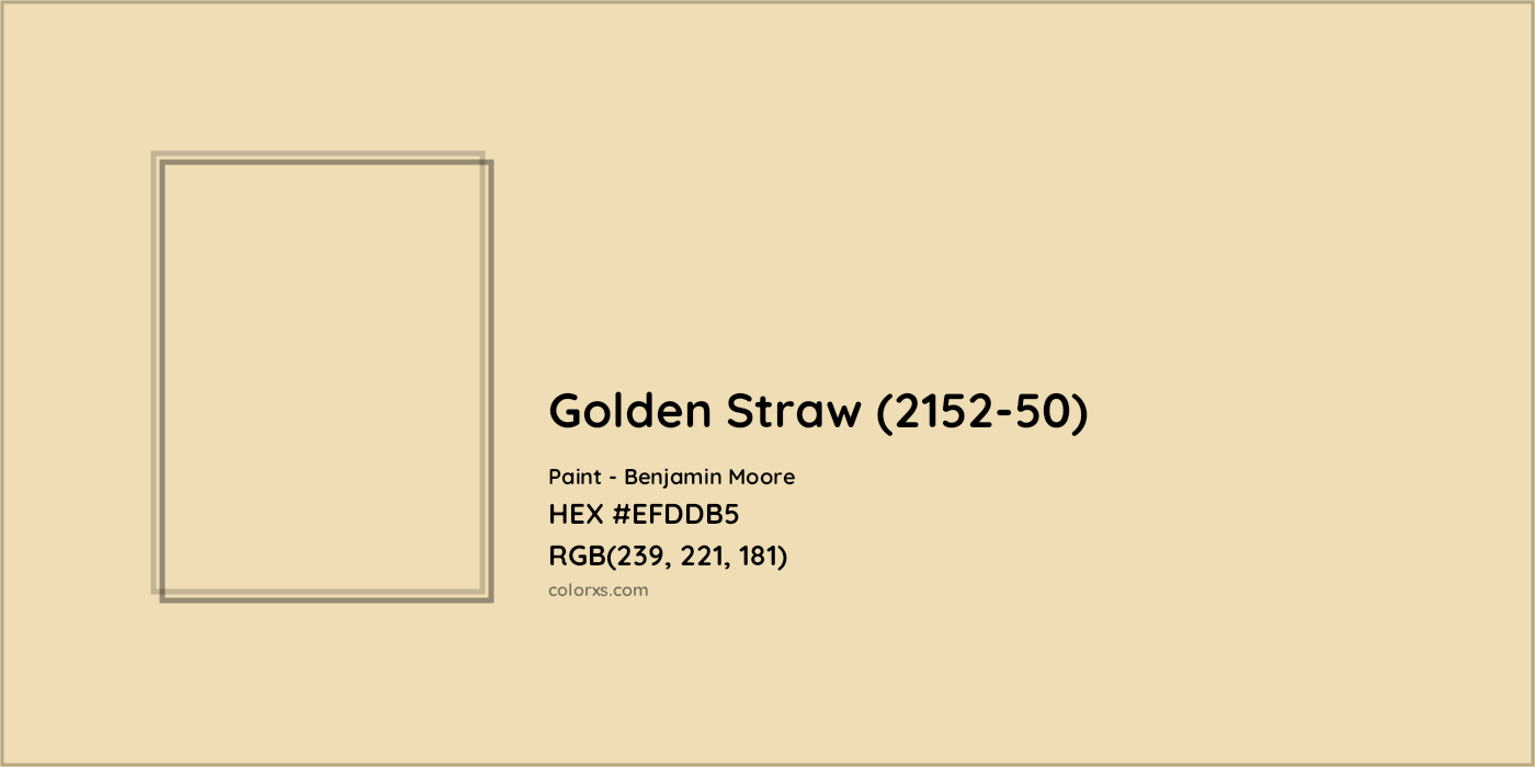 HEX #EFDDB5 Golden Straw (2152-50) Paint Benjamin Moore - Color Code