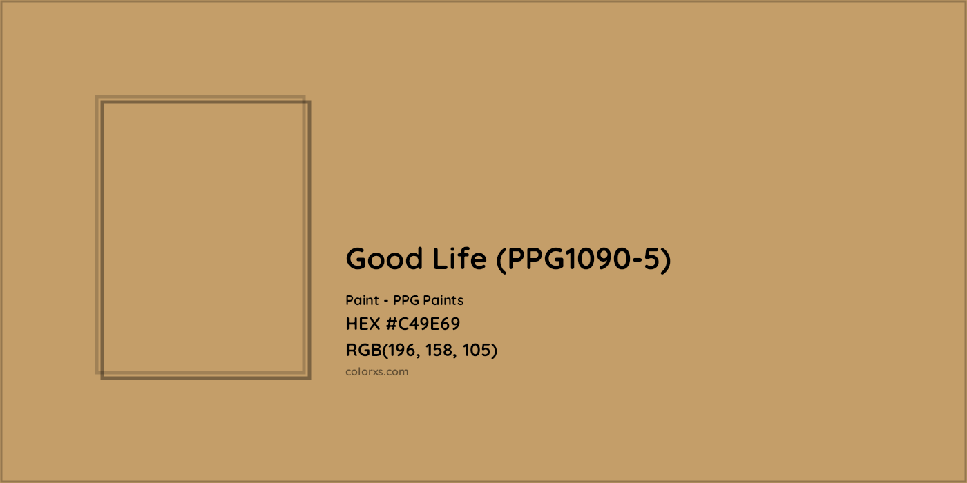 HEX #C49E69 Good Life (PPG1090-5) Paint PPG Paints - Color Code