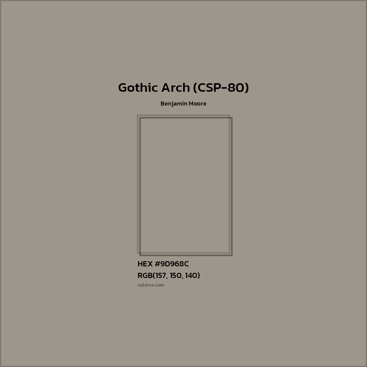 HEX #9D968C Gothic Arch (CSP-80) Paint Benjamin Moore - Color Code