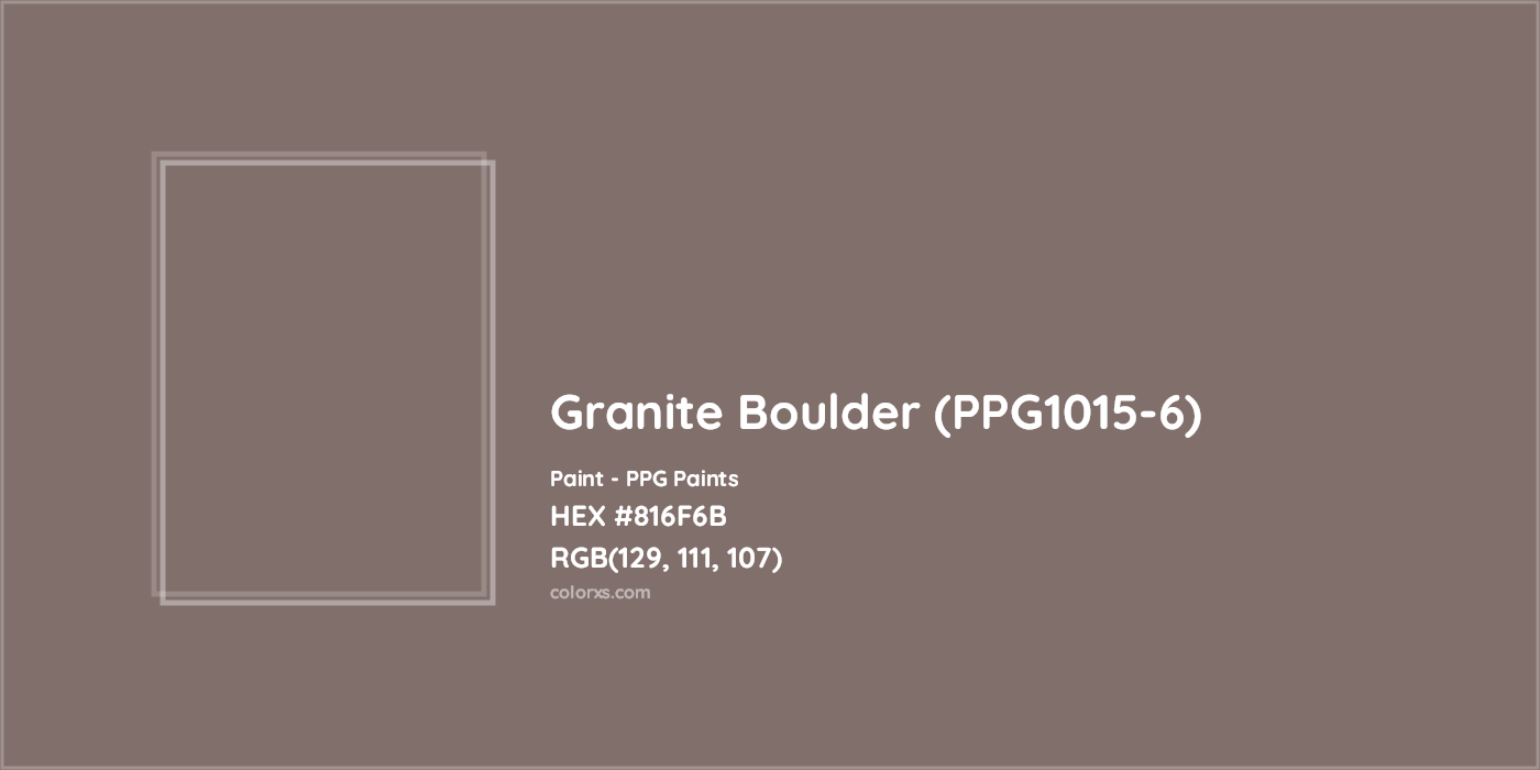 HEX #816F6B Granite Boulder (PPG1015-6) Paint PPG Paints - Color Code