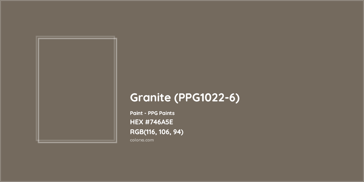 HEX #746A5E Granite (PPG1022-6) Paint PPG Paints - Color Code