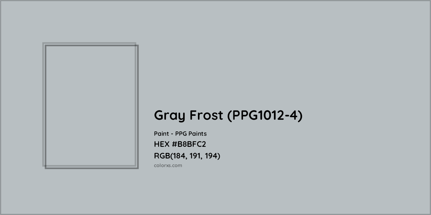 HEX #B8BFC2 Gray Frost (PPG1012-4) Paint PPG Paints - Color Code