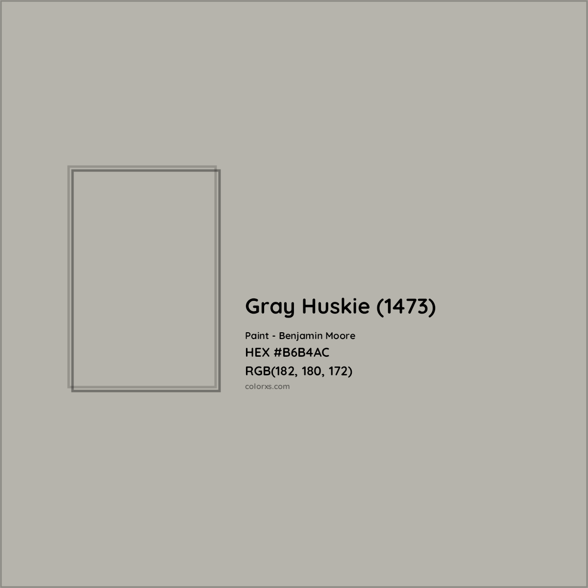 HEX #B6B4AC Gray Huskie (1473) Paint Benjamin Moore - Color Code