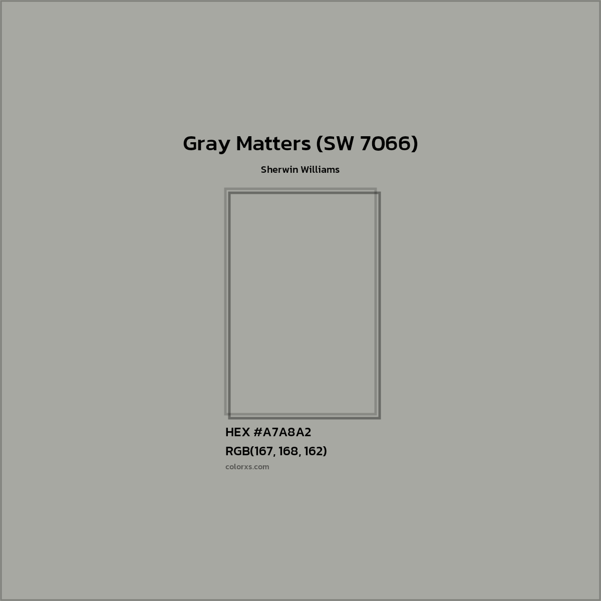 HEX #A7A8A2 Gray Matters (SW 7066) Paint Sherwin Williams - Color Code