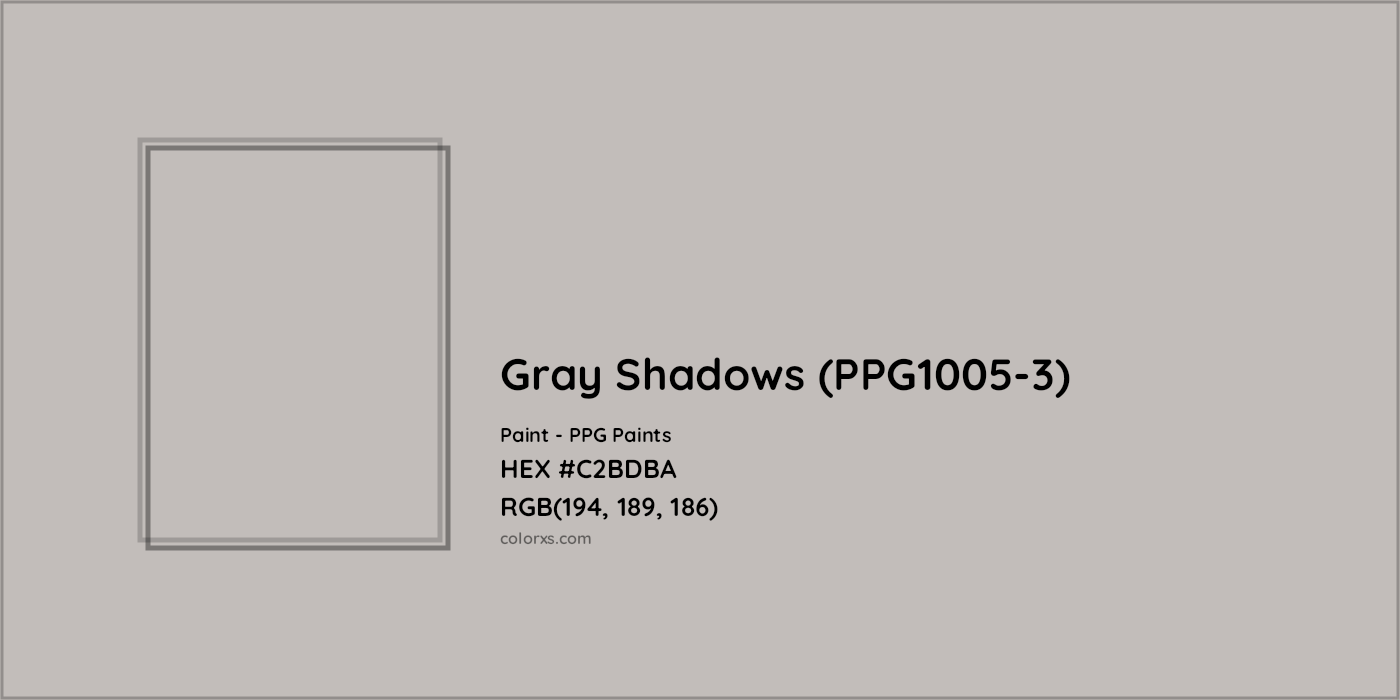 HEX #C2BDBA Gray Shadows (PPG1005-3) Paint PPG Paints - Color Code