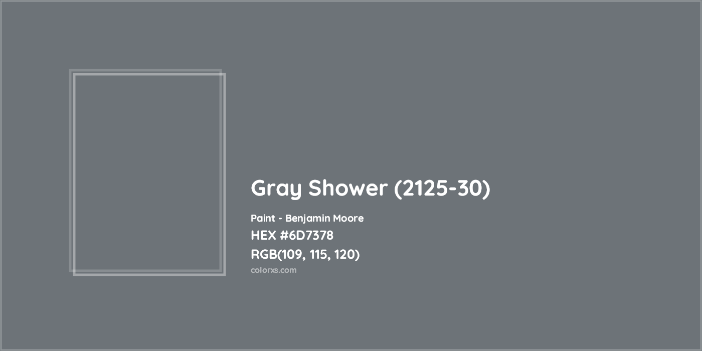 HEX #6D7378 Gray Shower (2125-30) Paint Benjamin Moore - Color Code