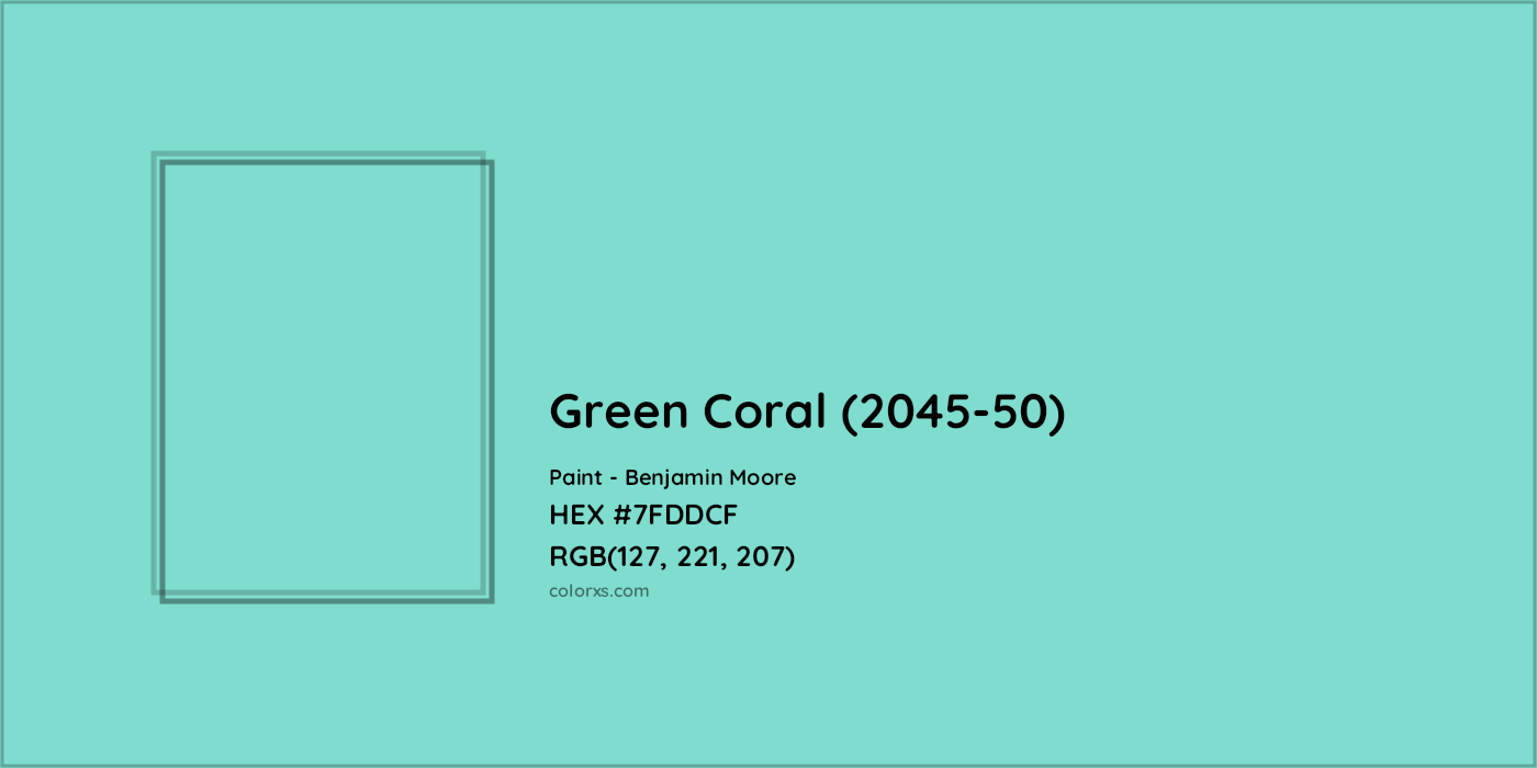 HEX #7FDDCF Green Coral (2045-50) Paint Benjamin Moore - Color Code