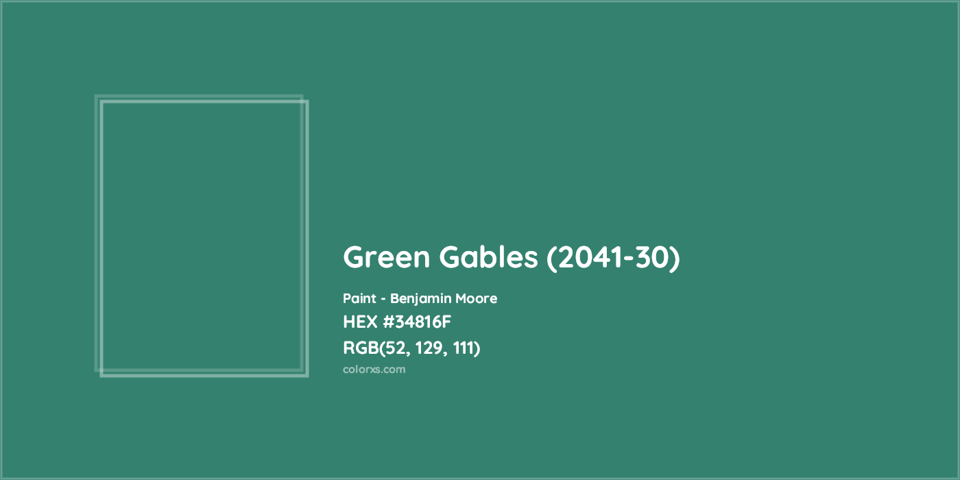 HEX #34816F Green Gables (2041-30) Paint Benjamin Moore - Color Code