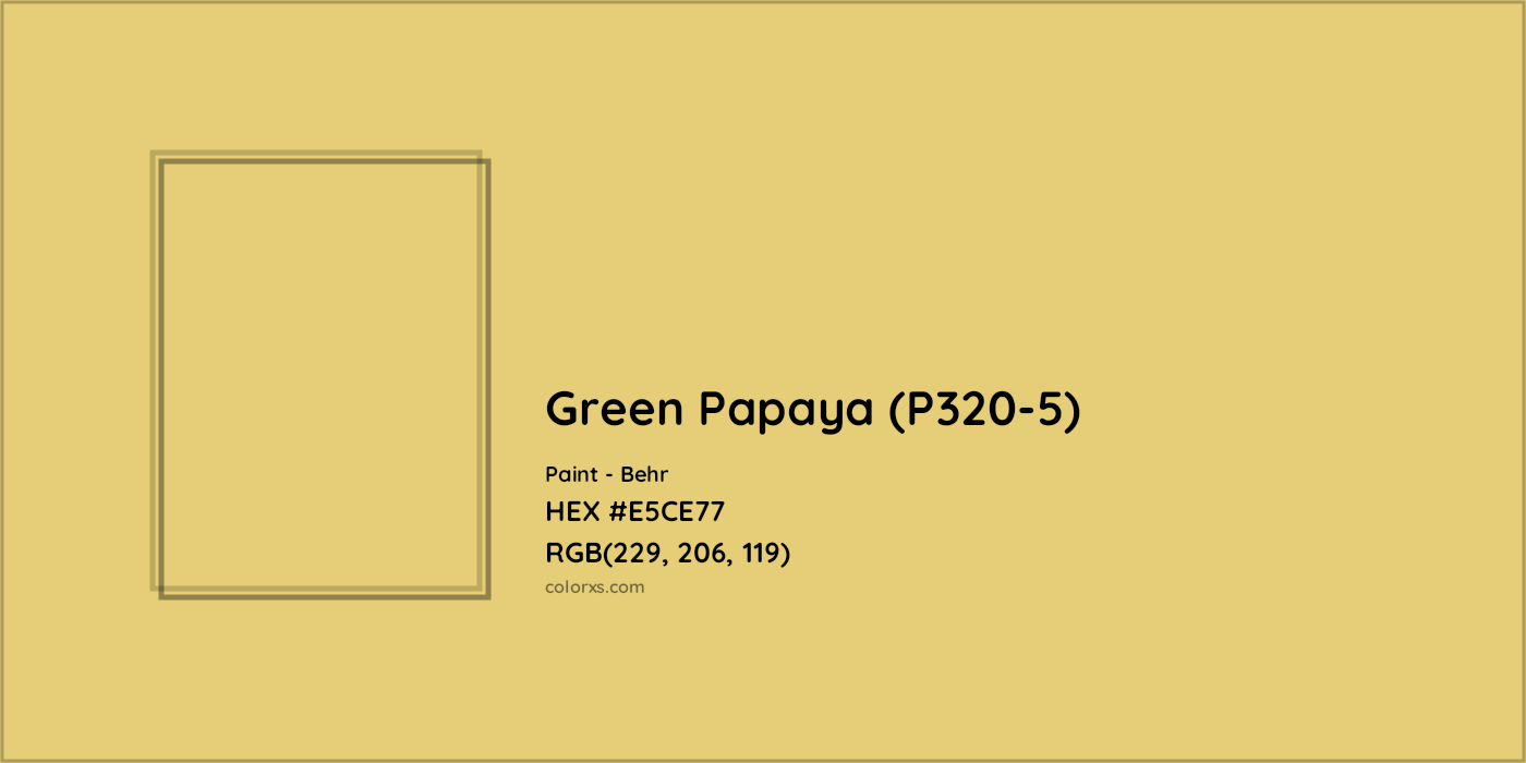 HEX #E5CE77 Green Papaya (P320-5) Paint Behr - Color Code