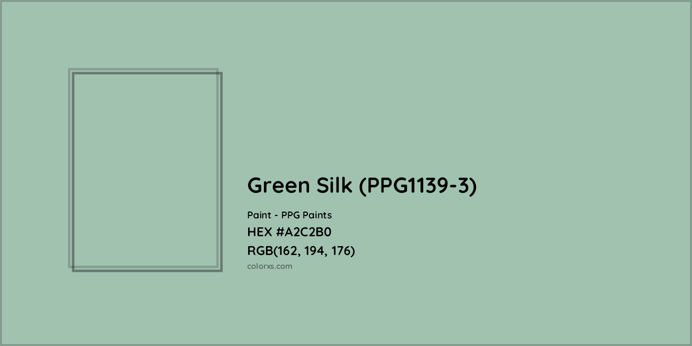 HEX #A2C2B0 Green Silk (PPG1139-3) Paint PPG Paints - Color Code