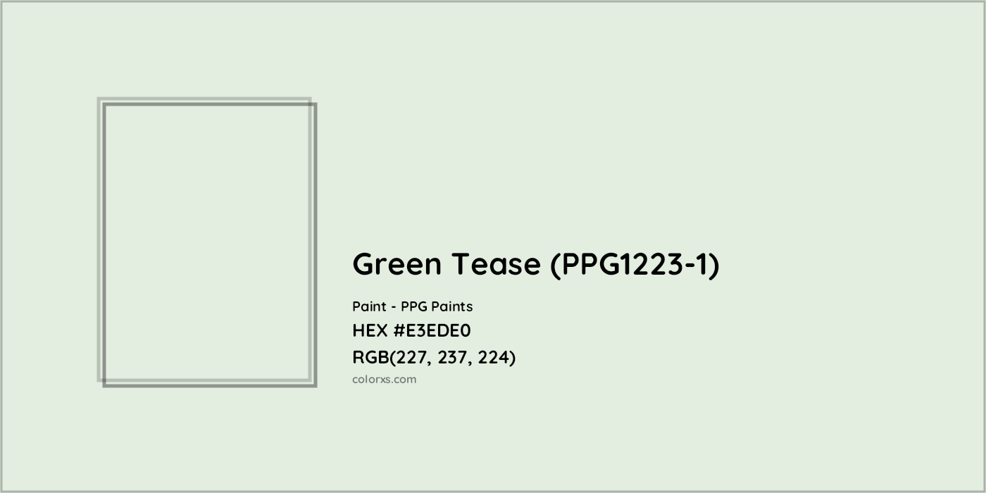 HEX #E3EDE0 Green Tease (PPG1223-1) Paint PPG Paints - Color Code