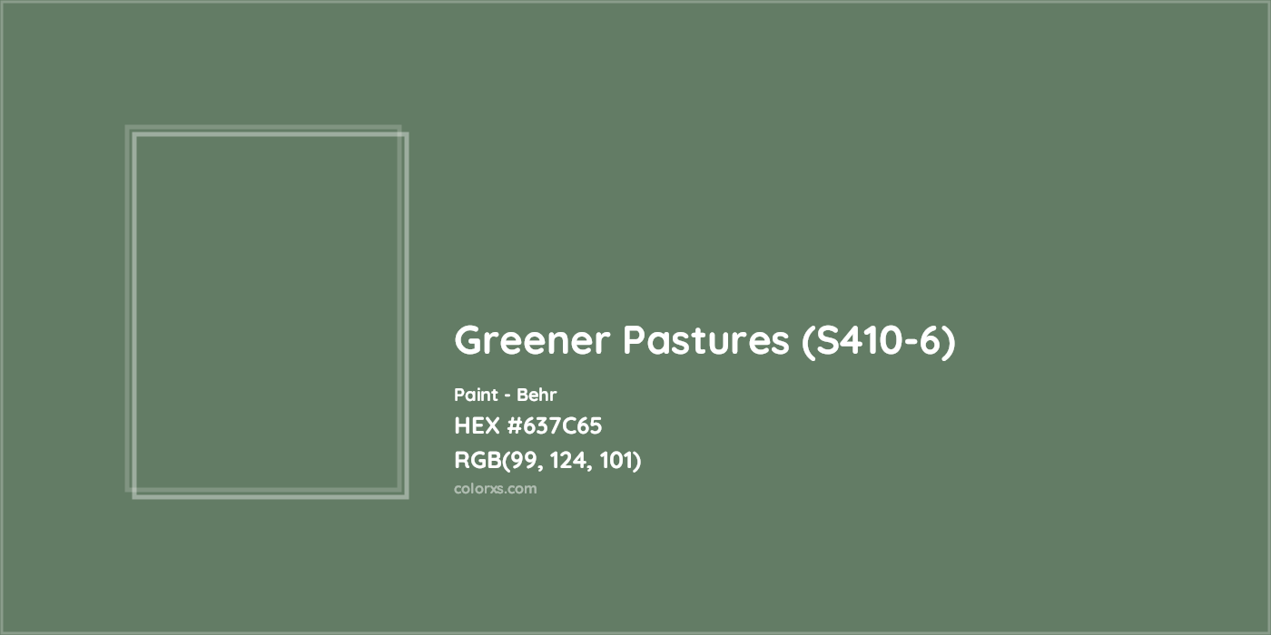 HEX #637C65 Greener Pastures (S410-6) Paint Behr - Color Code
