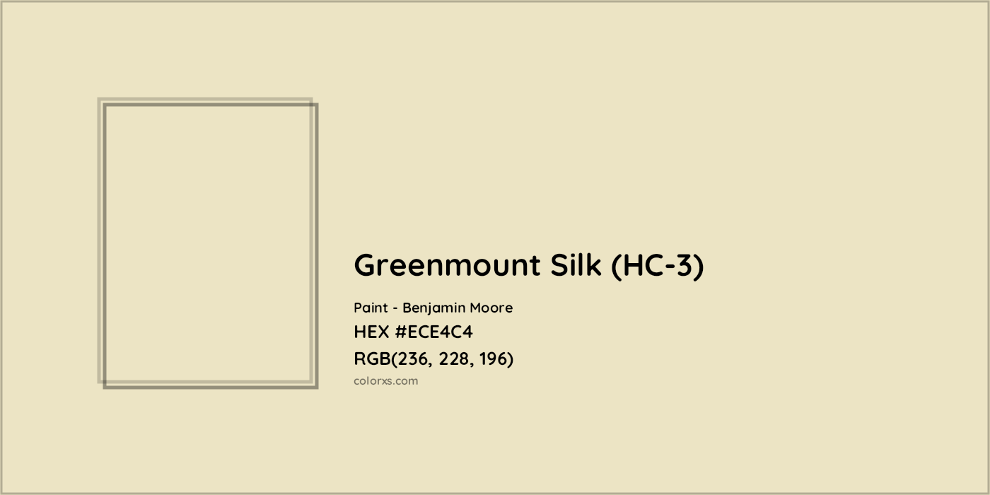 HEX #ECE4C4 Greenmount Silk (HC-3) Paint Benjamin Moore - Color Code