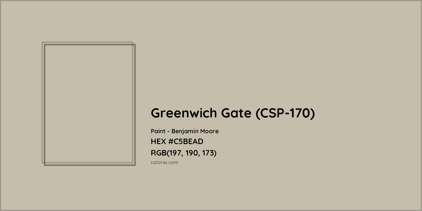 HEX #C5BEAD Greenwich Gate (CSP-170) Paint Benjamin Moore - Color Code