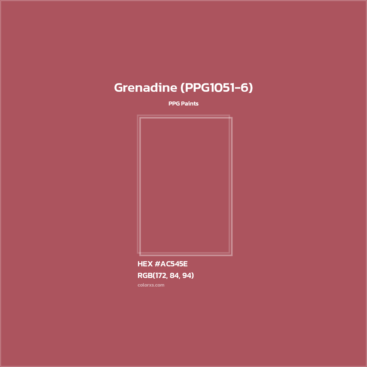 HEX #AC545E Grenadine (PPG1051-6) Paint PPG Paints - Color Code