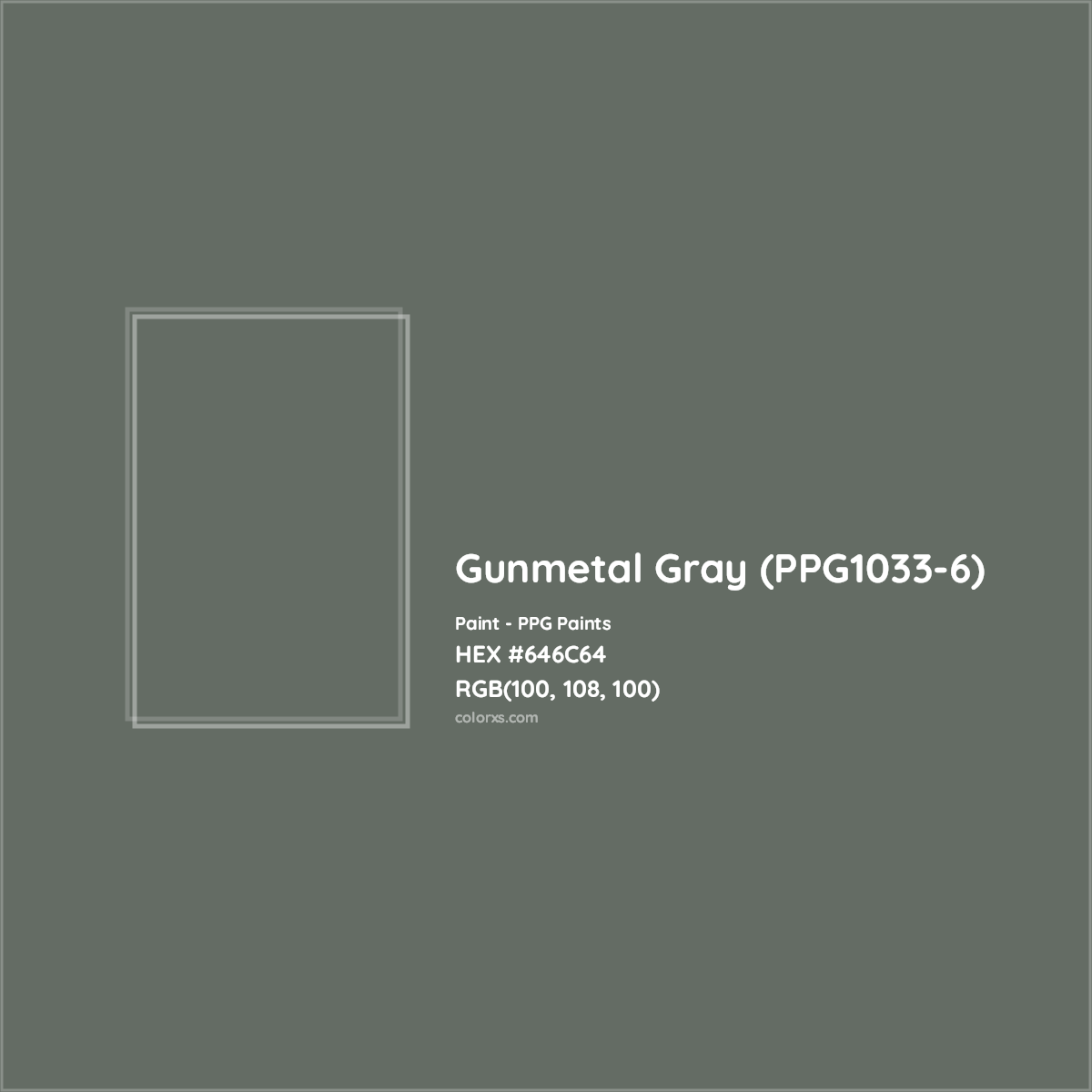 HEX #646C64 Gunmetal Gray (PPG1033-6) Paint PPG Paints - Color Code