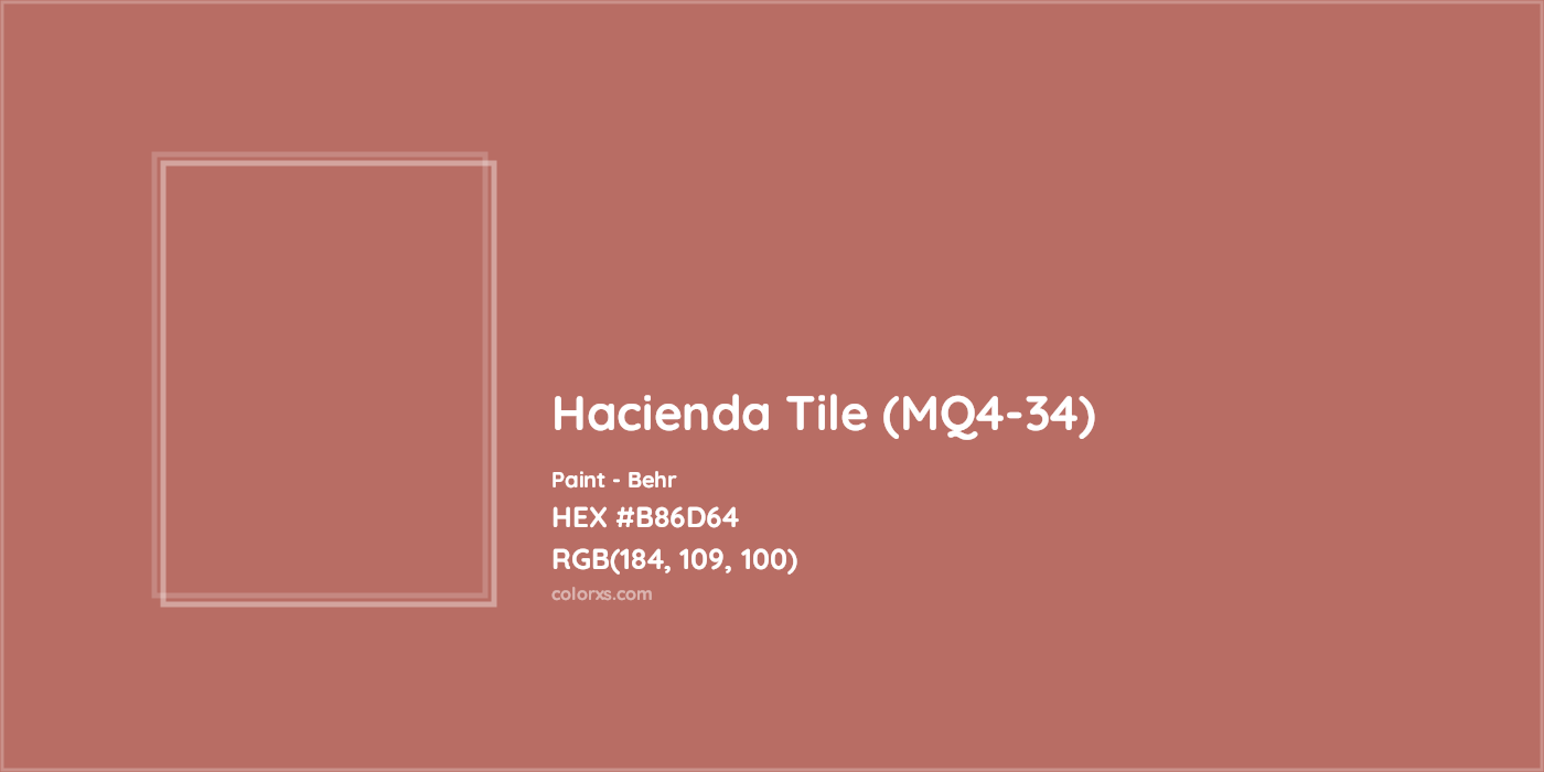 HEX #B86D64 Hacienda Tile (MQ4-34) Paint Behr - Color Code