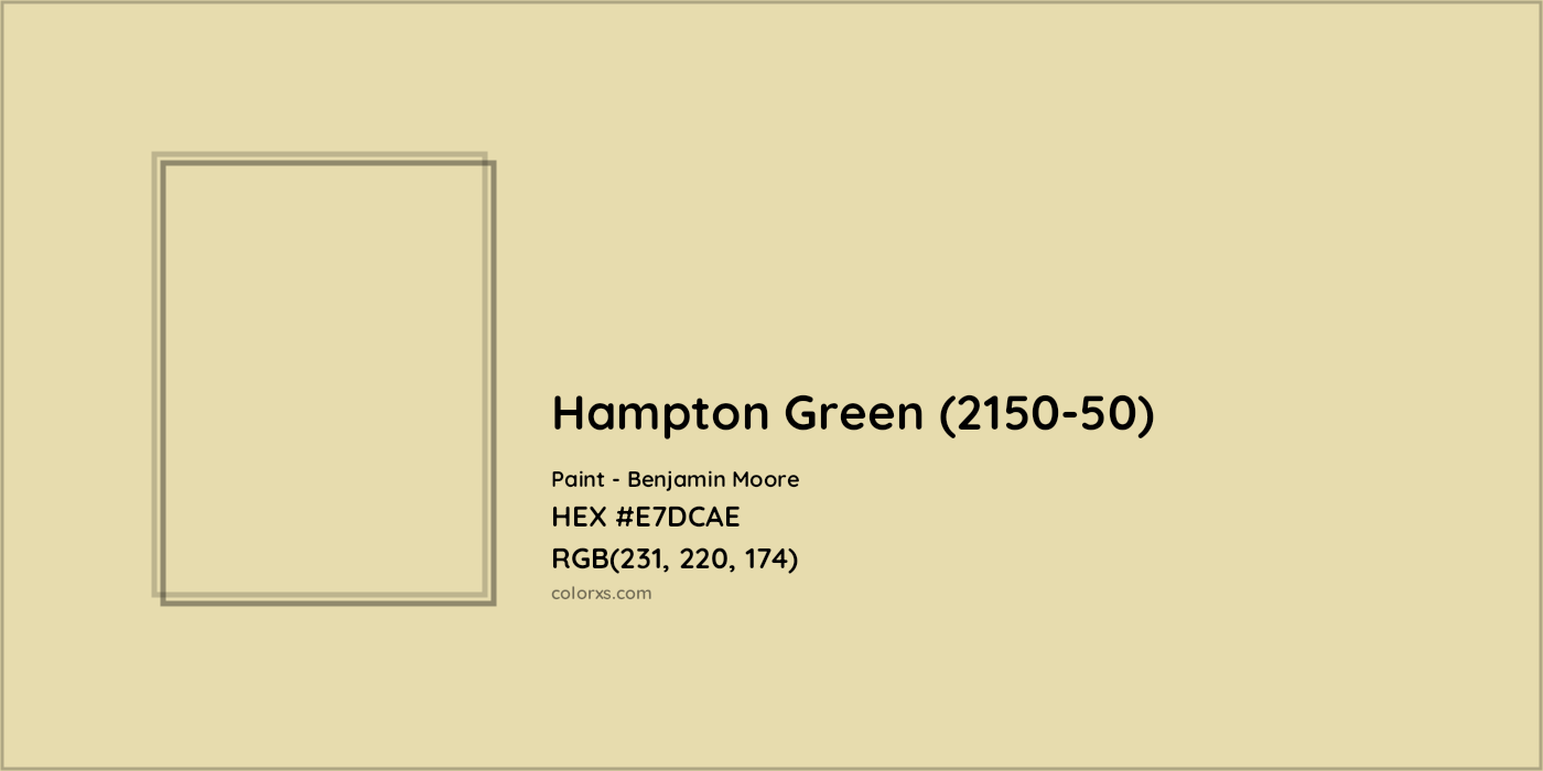 HEX #E7DCAE Hampton Green (2150-50) Paint Benjamin Moore - Color Code