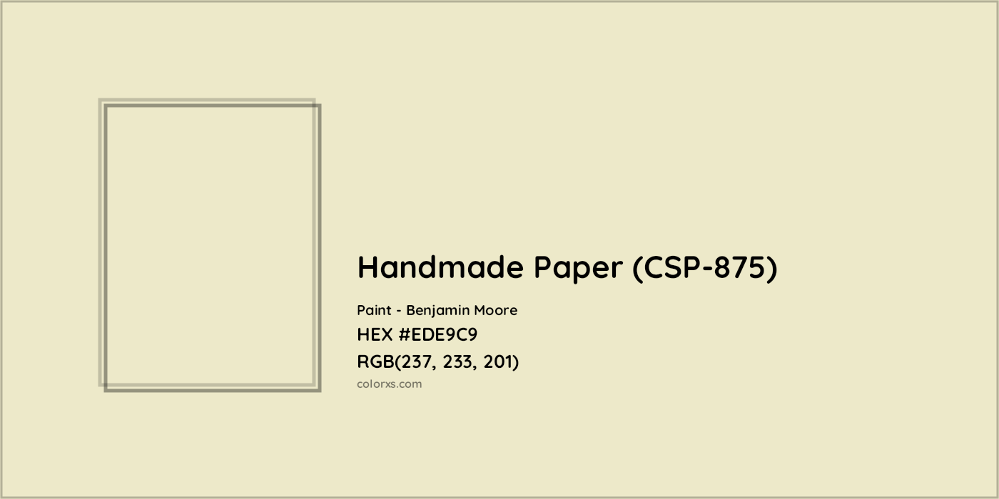 HEX #EDE9C9 Handmade Paper (CSP-875) Paint Benjamin Moore - Color Code