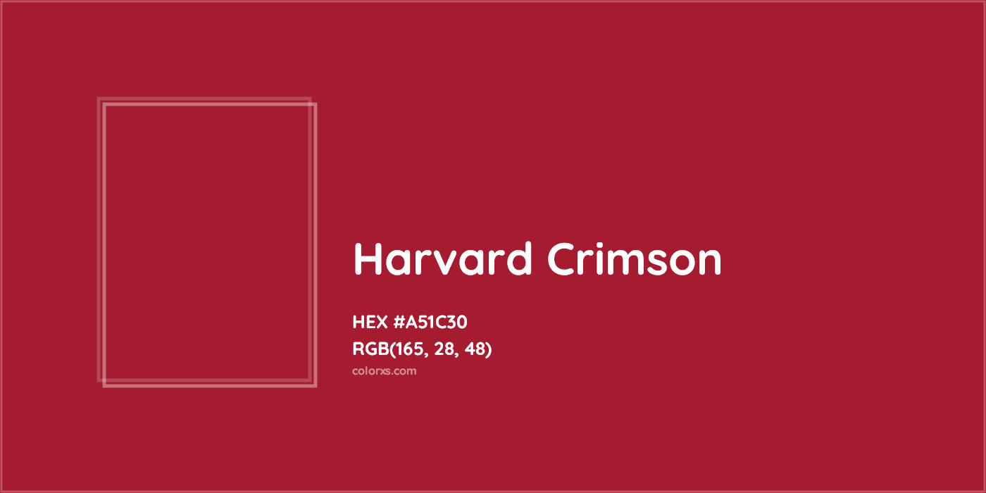 HEX #A51C30 Harvard Crimson Other School - Color Code