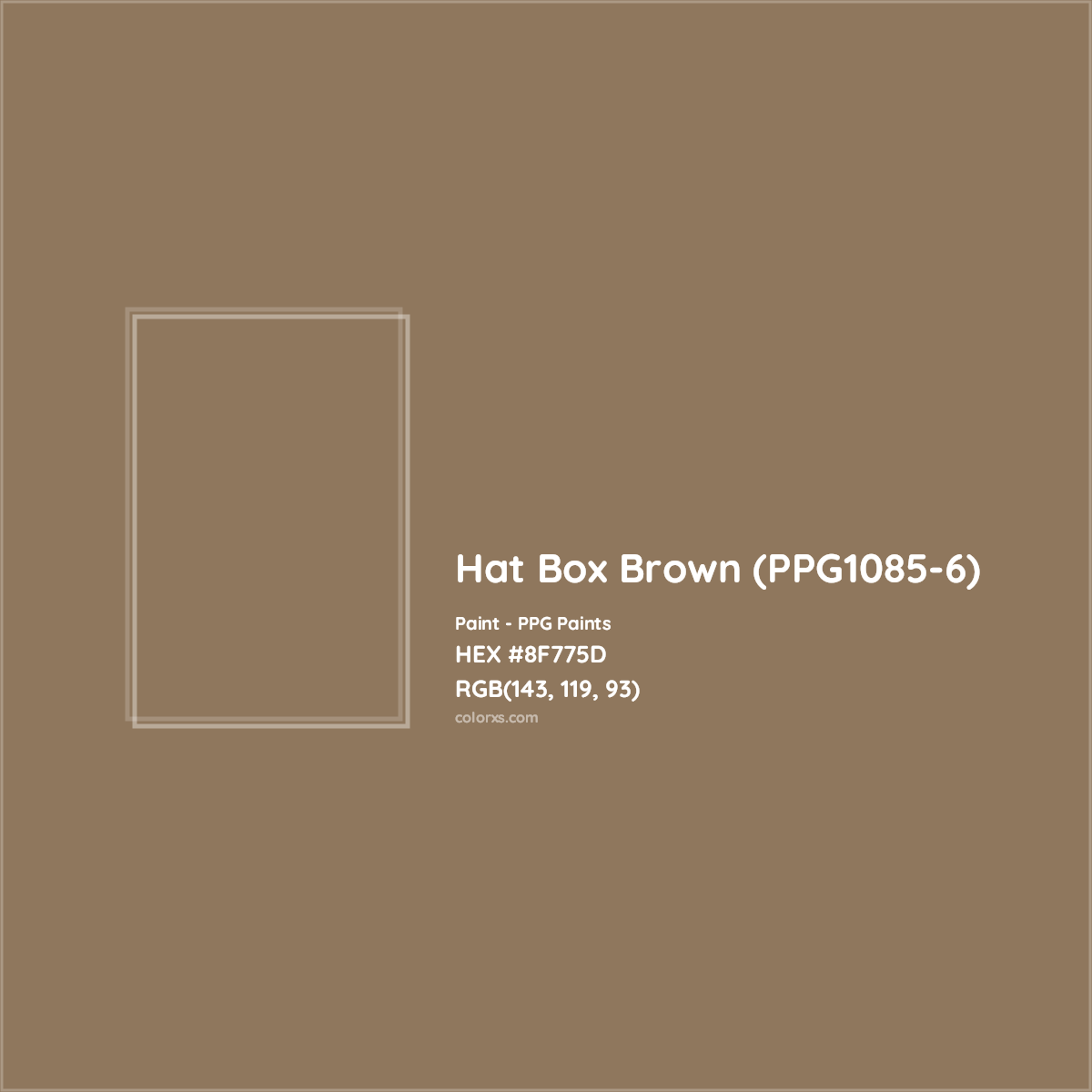 HEX #8F775D Hat Box Brown (PPG1085-6) Paint PPG Paints - Color Code