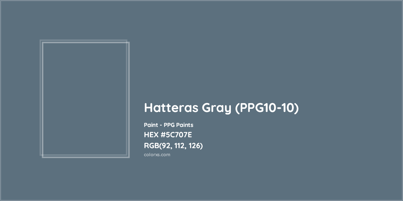 HEX #5C707E Hatteras Gray (PPG10-10) Paint PPG Paints - Color Code